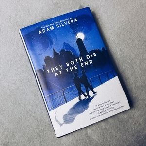 They both die at the end by Adam Silvera